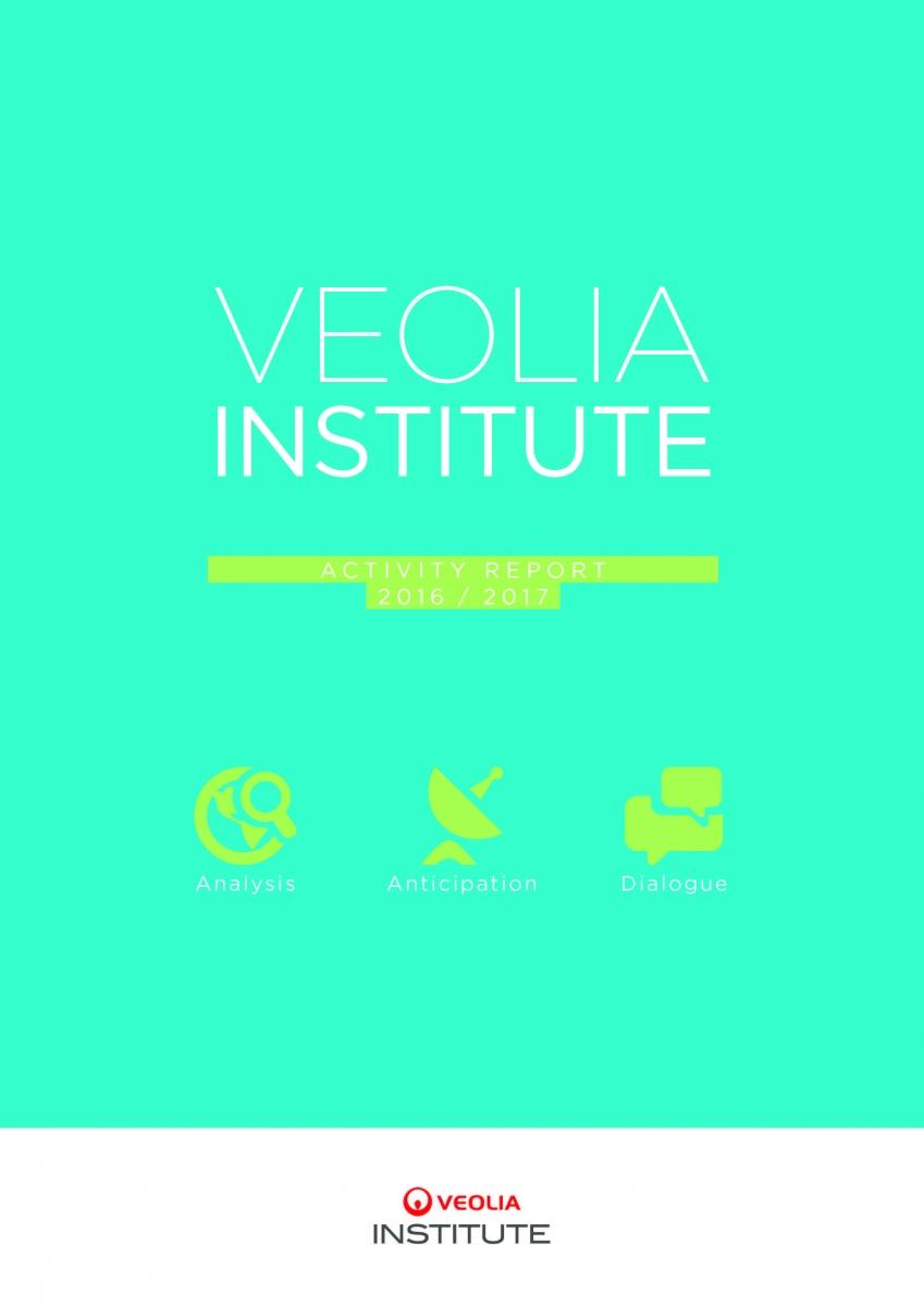 The Activity Report 2016 2017 Is Online Veolia Institute The Activity Report 2016 2017 Is Online Veolia Institute